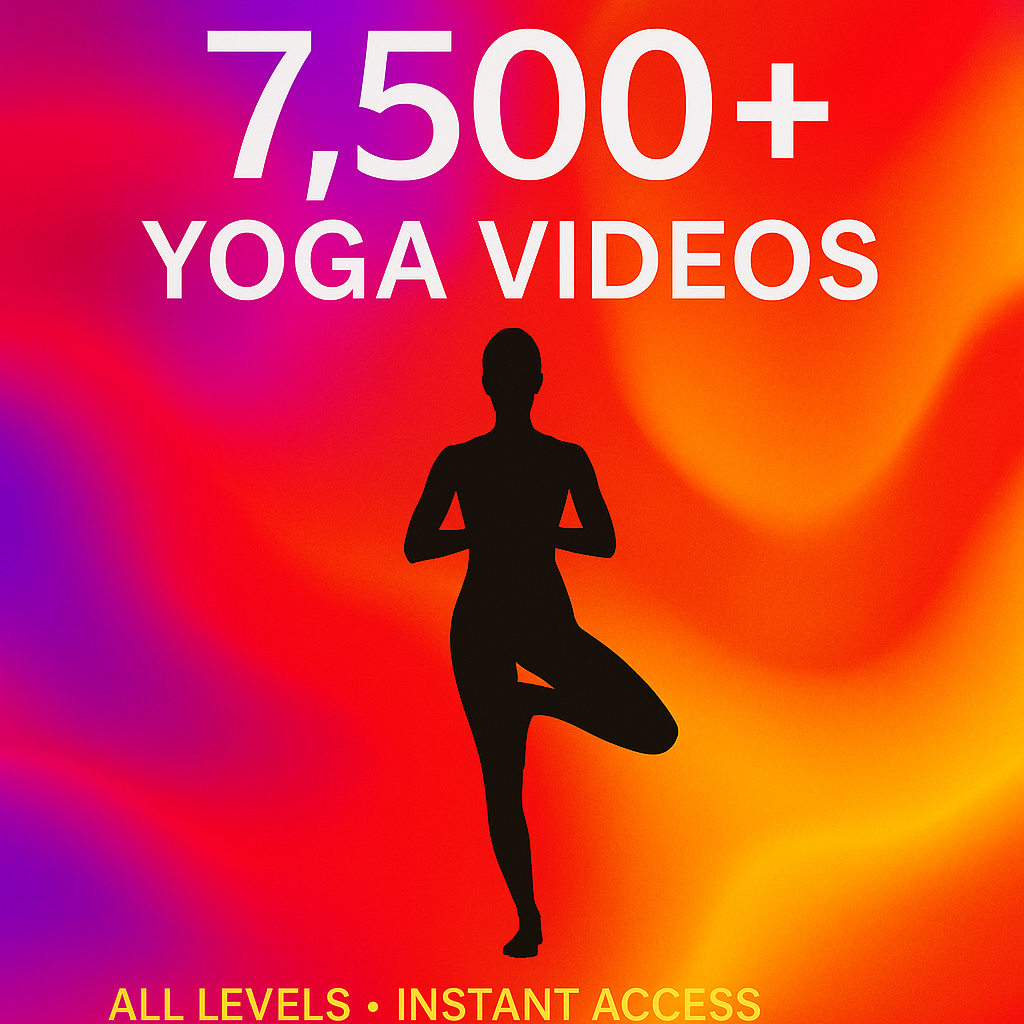 *7,500+ Yoga Videos – Ultimate Yoga Video Library | All Levels | Instant Access | Digital Download