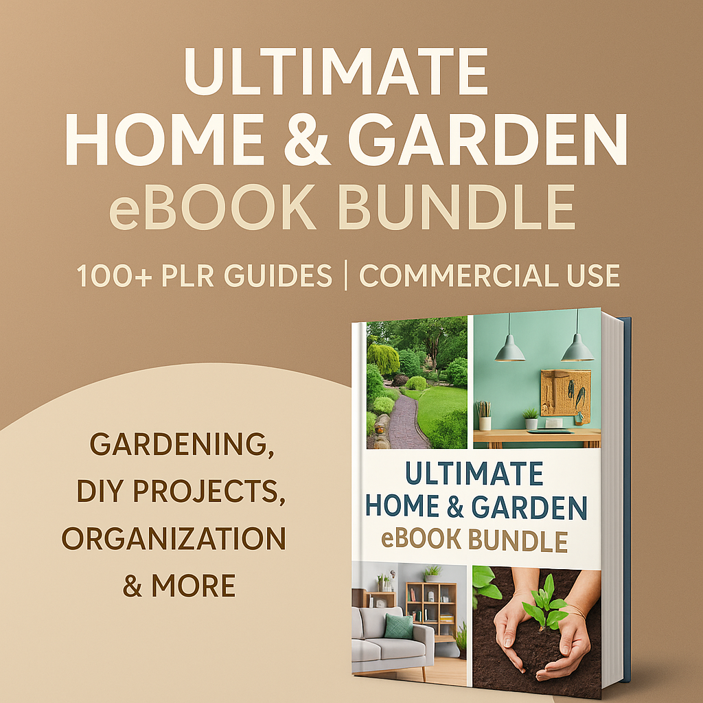 Ultimate Home & Garden eBook Bundle | 100+ PLR Guides | Commercial Use | Gardening, DIY Projects, Organization & More