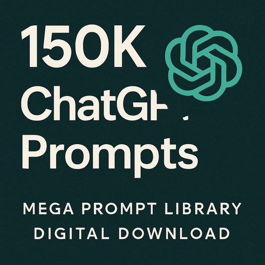 ChatGPT 150K (150.000) Prompts – Mega Prompt Library | AI Productivity Boost | Instant Download