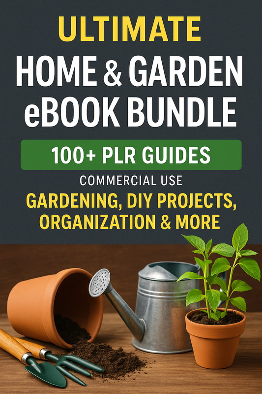 Ultimate Home & Garden eBook Bundle | 100+ PLR Guides | Commercial Use | Gardening, DIY Projects, Organization & More